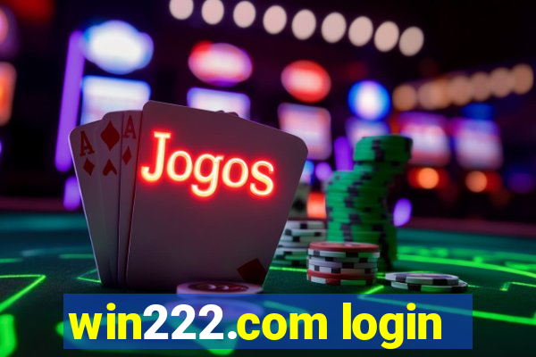 win222.com login